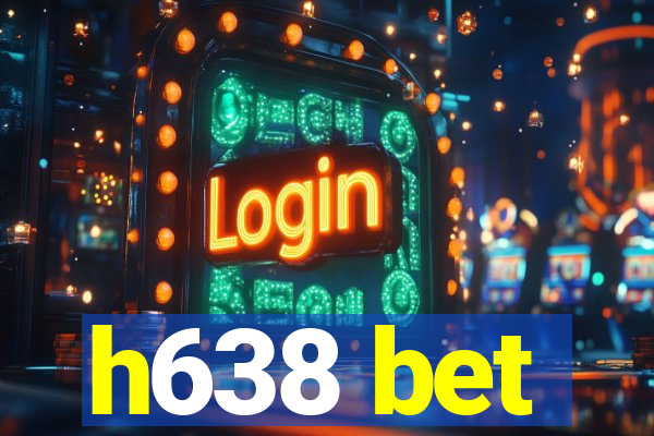 h638 bet